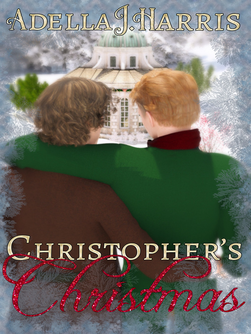 Title details for Christopher's Christmas by Adella J. Harris - Available